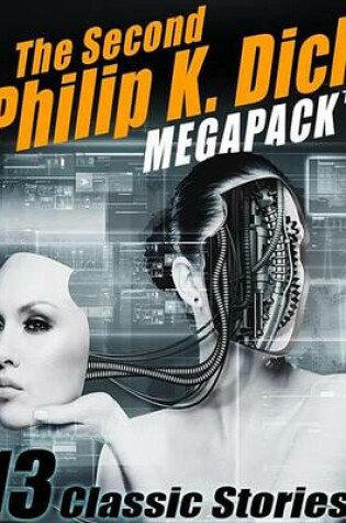 Cover of The Second Philip K. Dick Megapack(r)