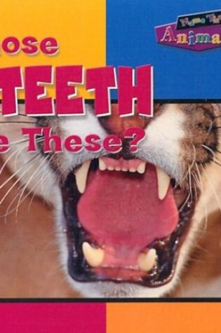 Cover of Whose Teeth Are These?