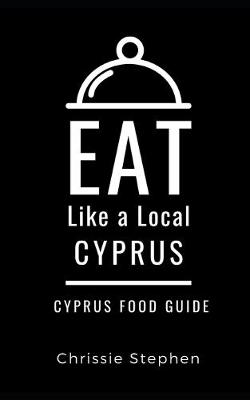 Book cover for Eat Like a Local-Cyprus