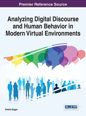 Book cover for Analyzing Digital Discourse and Human Behavior in Modern Virtual Environments