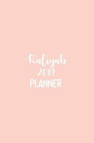 Cover of Kaliyah 2019 Planner