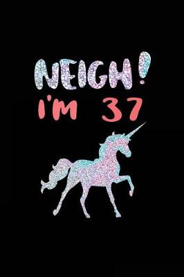 Book cover for NEIGH! I'm 37