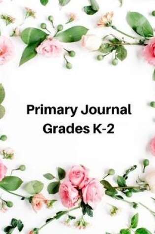 Cover of Primary Journal Grades K-2