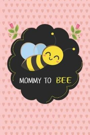 Cover of Mommy To Bee