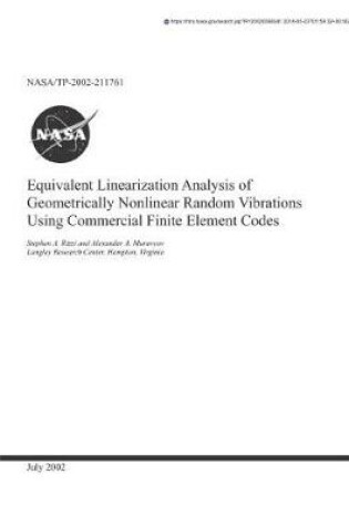 Cover of Equivalent Linearization Analysis of Geometrically Nonlinear Random Vibrations Using Commercial Finite Element Codes