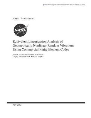 Book cover for Equivalent Linearization Analysis of Geometrically Nonlinear Random Vibrations Using Commercial Finite Element Codes