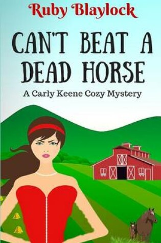 Cover of Can't Beat A Dead Horse