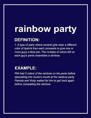 Book cover for Urban Dictionary Funny 'rainbow Party' Lined Notebook. Journal & Exercise Book (Blue)