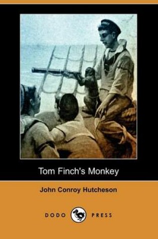 Cover of Tom Finch's Monkey (Dodo Press)