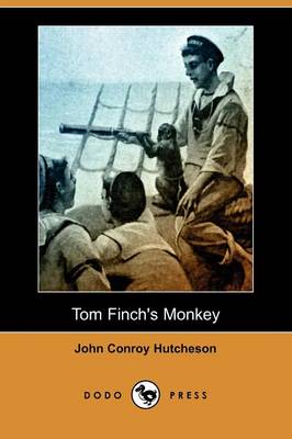 Book cover for Tom Finch's Monkey (Dodo Press)