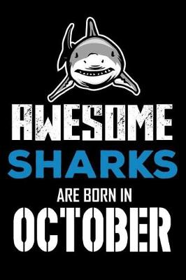 Book cover for Awesome Sharks Are Born In October