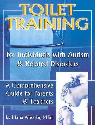 Book cover for Toilet Training for Individuals with Autism & Related Disorders