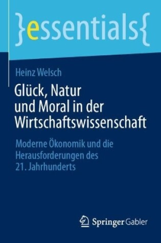 Cover of Glück, Natur und Moral in der Wirtschaftswissenschaft