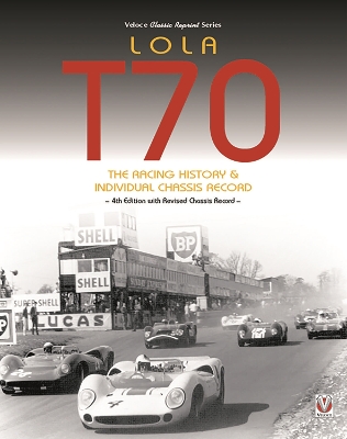 Book cover for Lola T70 - The Racing History & Individual Chassis Record