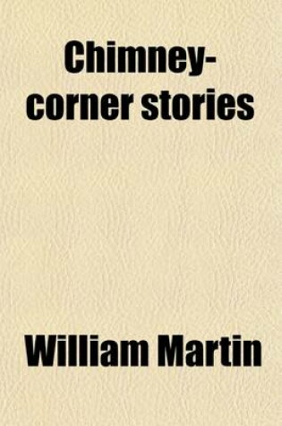 Cover of Chimney-Corner Stories