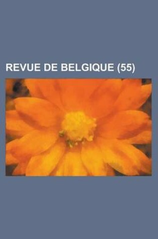 Cover of Revue de Belgique (55)