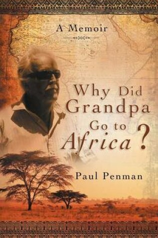 Cover of Why Did Grandpa Go to Africa?