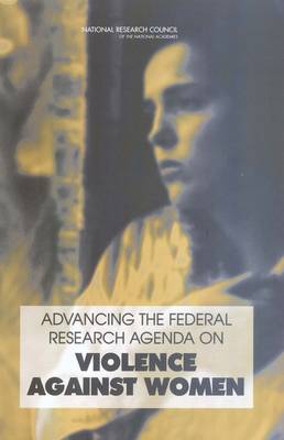 Book cover for Advancing the Federal Research Agenda on Violence Against Women