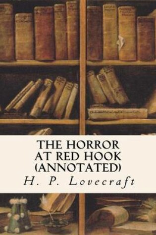 Cover of The Horror at Red Hook (annotated)