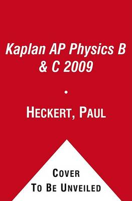 Book cover for Kaplan AP Physics B & C 2009