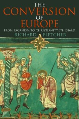 Cover of The Conversion of Europe