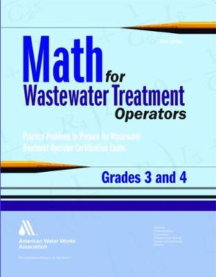 Book cover for Math for Wastewater Treatment Operators, Grades 3 & 4