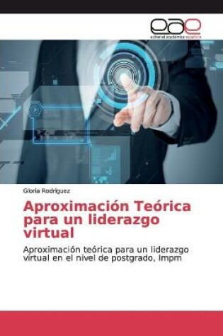 Cover of Aproximacion Teorica para un liderazgo virtual