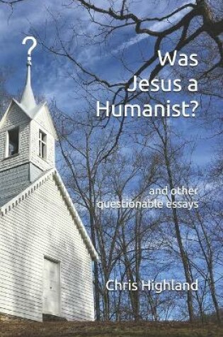 Cover of Was Jesus a Humanist?