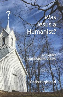 Book cover for Was Jesus a Humanist?