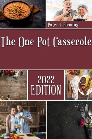 Cover of The One Pot Casserole