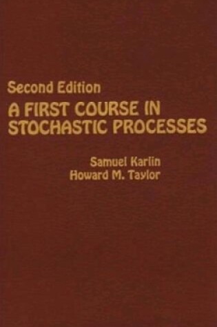 Cover of A First Course in Stochastic Processes