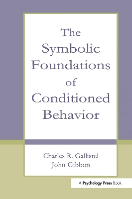 Book cover for The Symbolic Foundations of Conditioned Behavior