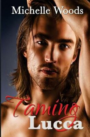 Cover of Taming Lucca