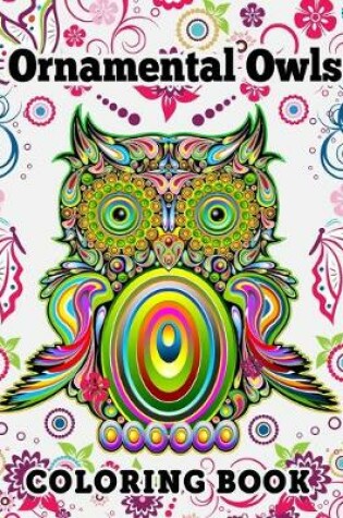 Cover of Ornamental Owls Coloring Book