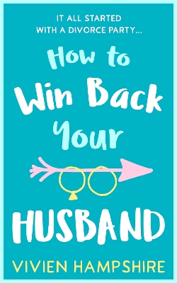 Book cover for How to Win Back Your Husband
