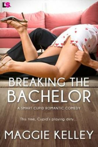 Cover of Breaking the Bachelor