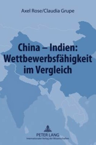 Cover of China - Indien: Wettbewerbsfaehigkeit Im Vergleich