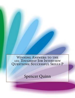 Book cover for Winning Answers to the 101 Toughest Job Interview Questions