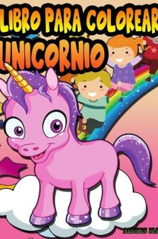 Cover of Libro para colorear unicornios