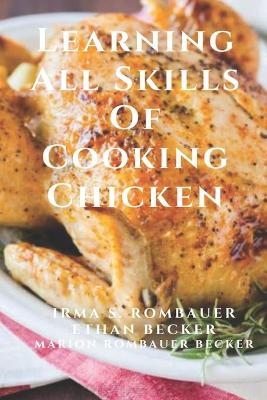 Book cover for Learning All Skills Of Cooking Chicken