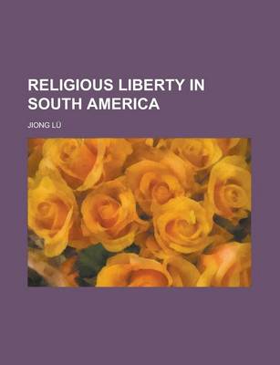 Book cover for Religious Liberty in South America