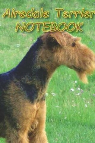 Cover of Airedale Terrier NOTEBOOK