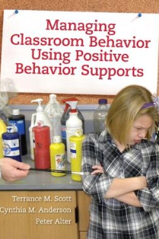 Cover of Managing Classroom Behavior Using Positive Behavior Supports