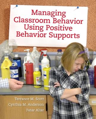 Book cover for Managing Classroom Behavior Using Positive Behavior Supports