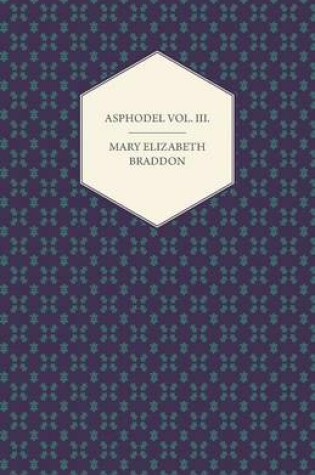 Cover of Asphodel Vol. III.