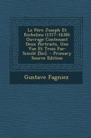 Cover of Le Pere Joseph Et Richelieu (1577-1638)