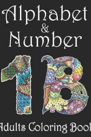 Cover of Alphabet and Number Adults Coloring Book