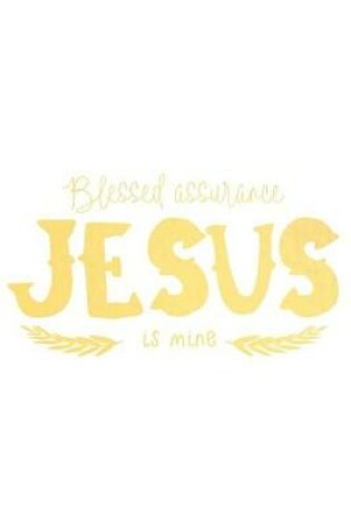 Cover of Blessed Assurance Jesus Is Mine