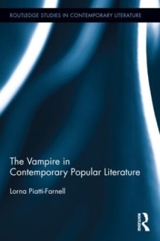 Cover of The Vampire in Contemporary Popular Literature