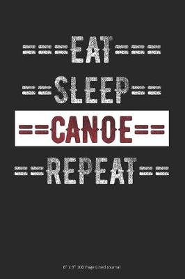 Book cover for Eat Sleep Canoe Repeat